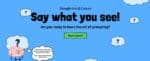 Google-labs-Say What You See